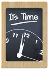 it's time